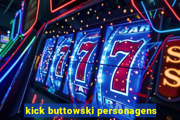 kick buttowski personagens